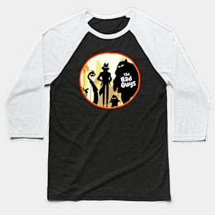 The Bad Guys Baseball T-Shirt